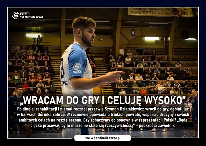 Szymon Działakiewicz: „Wracam do gry i celuję wysoko”
