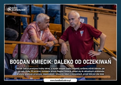 Bogdan Kmiecik: Daleko od oczekiwań