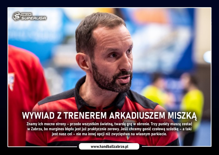 Wywiad z Trenerem Arkadiuszem Miszką