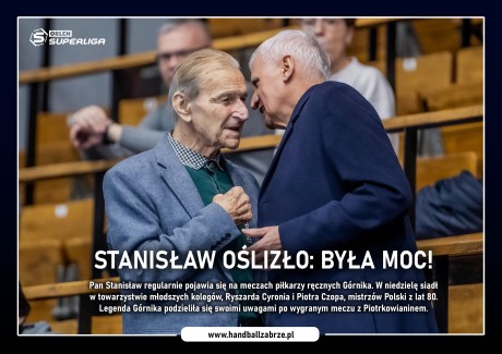 Stanisław Oślizło: Była moc!