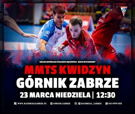 Górnik Zabrze jedzie do Kwidzyna!