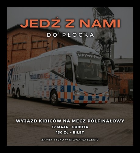 Ruszają zapisy na wyjazd do Płocka!